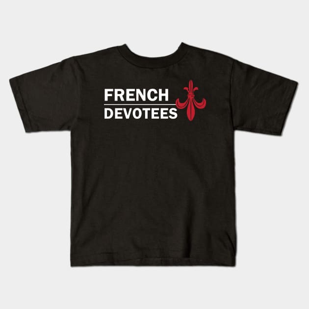 French Devotees White Kids T-Shirt by GermanStreetwear